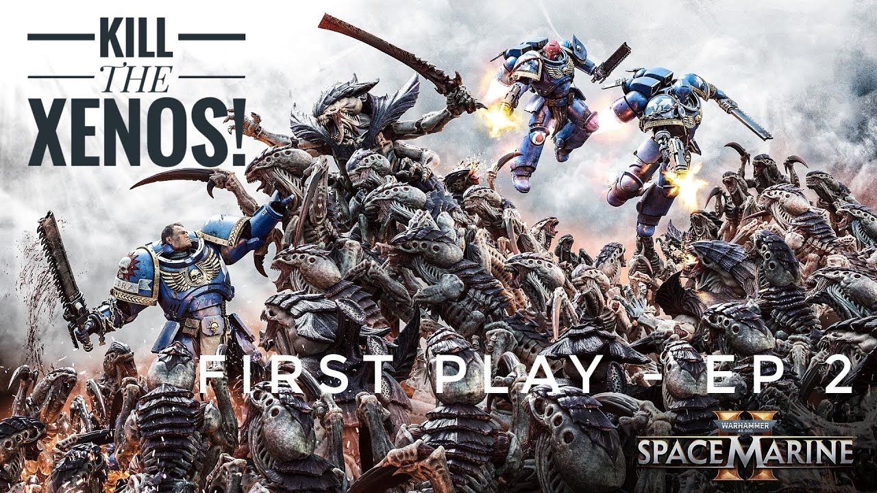 SPACE MARINE 2! FULL GAME  Episode 2 no Commentary PS5 -   THEY SHALL KNOW NO FEAR!