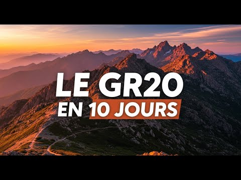LE GR20 : 10 JOURS pour TRAVERSER la CORSE