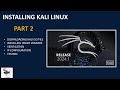 Part2_Kali Linux Installation Steps with Troubleshooting
