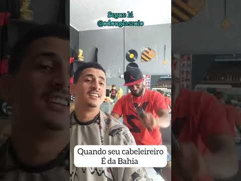 quando seu cabeleireiro é da Bahia