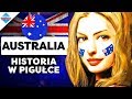 Australia: Historia w 11 minut. [Państwa świata]