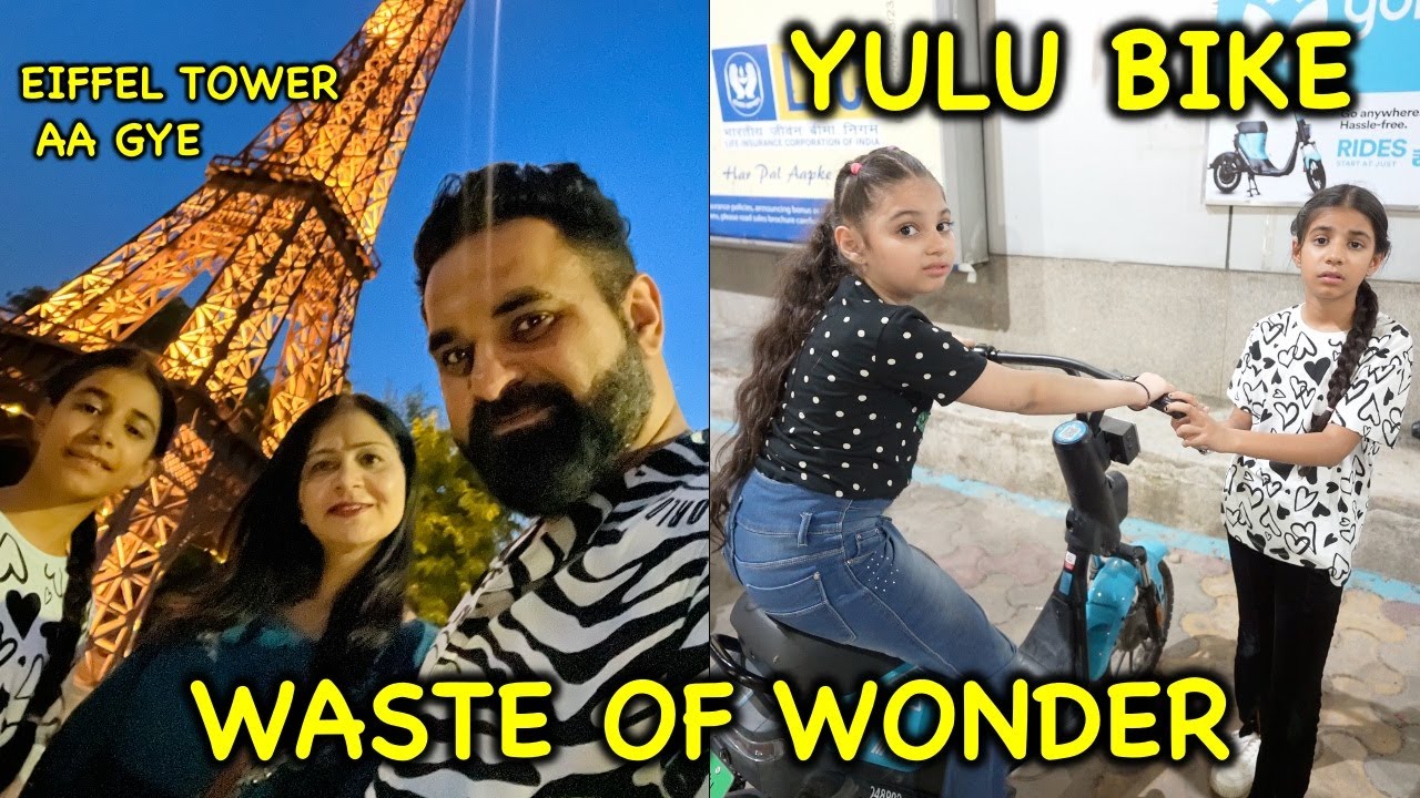EIFFEL TOWER Aa🗼Gye | Waste of Wonder | Yulu Bike