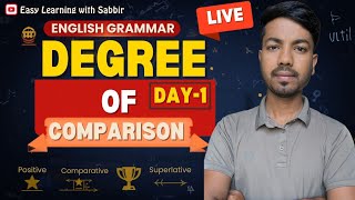 🔴Live Class -🌲Degree of Comparison |📚 Day-1 | For Beginners | Sabbir Ahmed