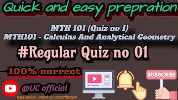 Mth101 Quiz 1 solution 2022 MTH101 - Calculus And Analytical Geometry|| mth101 quiz1 solution||
