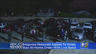 Bridgeview Restaurant Appears To Violate Stay-At-Home Order With Live Band