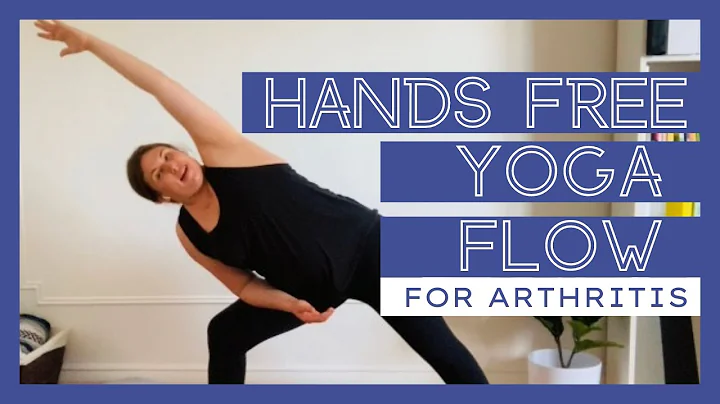 HANDS FREE YOGA FLOW | THE RA YOGI - YOGA FOR ARTHRITIS