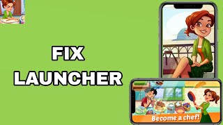 How To Fix And Solve Launcher On Delicious World Cooking Game App | Final Solution screenshot 1