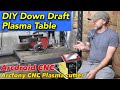 Arcdroid, Down draft table, Arcfony CNC plasma cutter