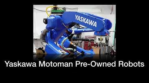 Yaskawa Motoman Pre Owned Robots - Robots Done Right