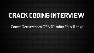 Coding Interview Question - Python - Count Occurrences Of A Number In A Range