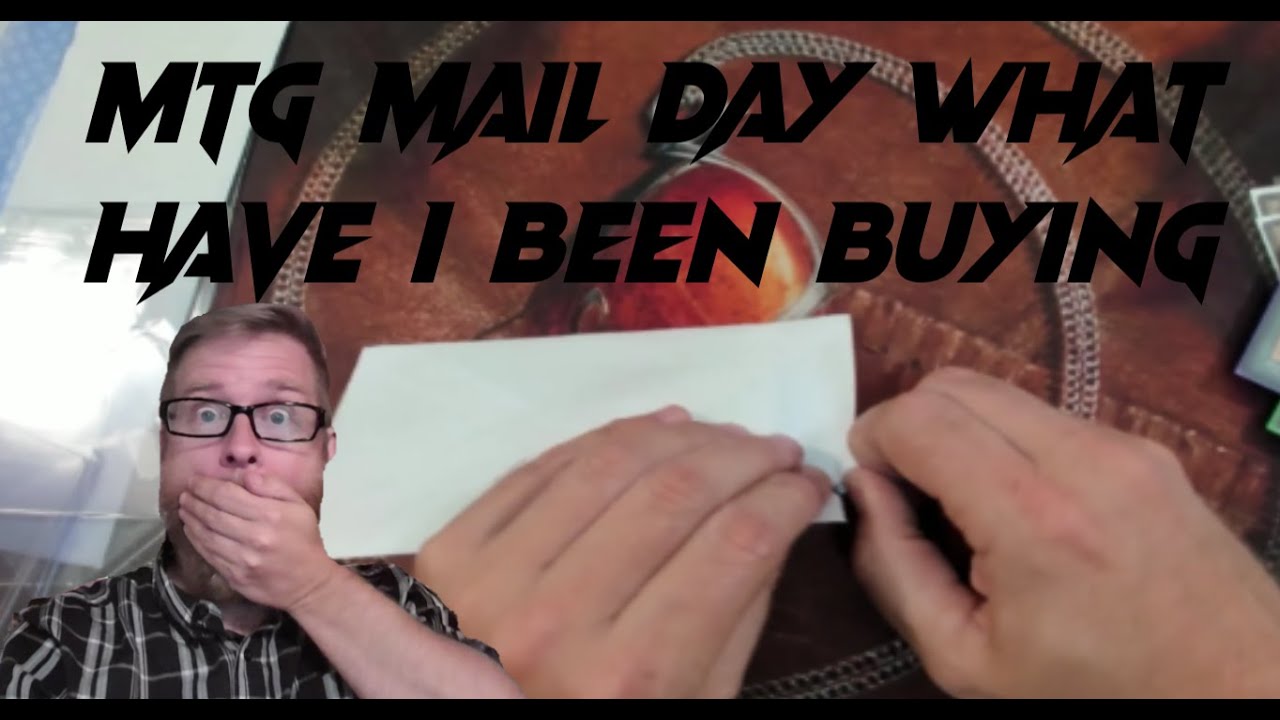 MTG Mail Day What Have I Been Buying