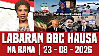 BBC Hausa Labaran Duniya Na Rana Yau 23-08-2026 #bbcnews #bbchausa