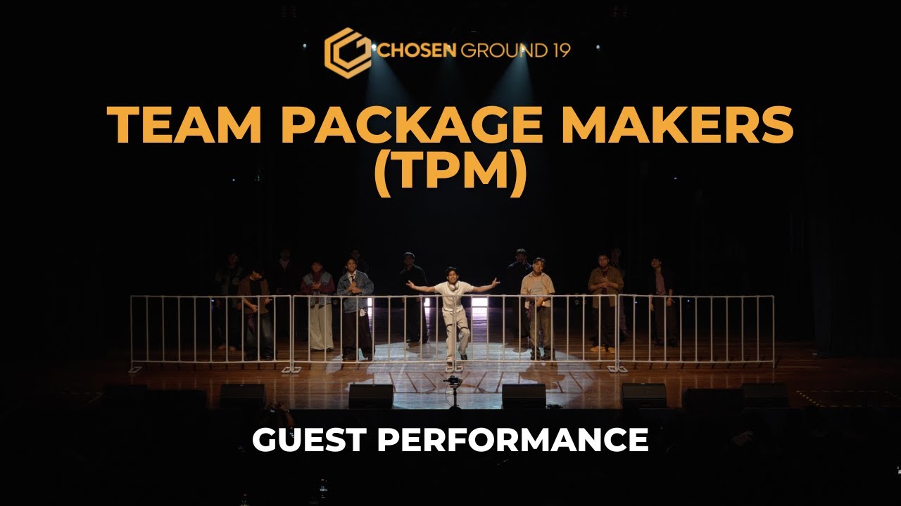 Team Package Makers | Guest Performer | Chosen Ground 19