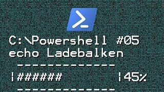 Powershell #05 - Ladebalken