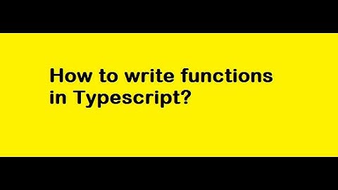 How to write function in Typescript?