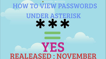 ✓ How to View Passwords Hidden Under Asterisks