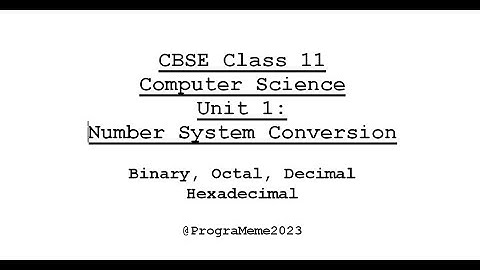 Number System Conversion Made Easy | Binary Decimal Octal Hexadecimal | Class XI CBSE CS Unit 1