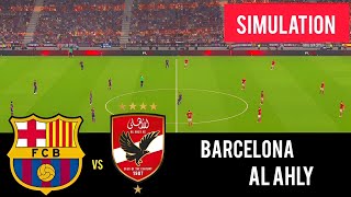 [LIVE] FC Barcelona vs Al Ahly SC - Joan Gamper Trophy 2026 - Full Match - Video Game Simulation