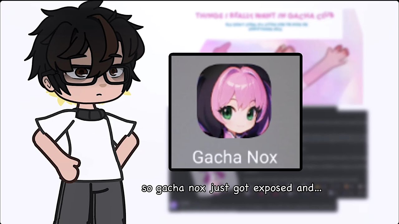 Uh So..Gacha Nox Got Cancelled.. 🙂 