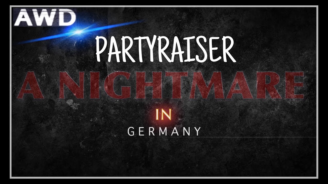 A Nightmare in Germany 2017 – Partyraiser