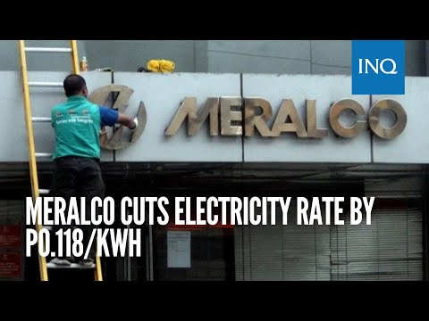 Meralco cuts electricity rate by P0.118/kWh | #INQToday