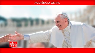 Audiência Geral 08 de maio de 2024 Papa Francisco