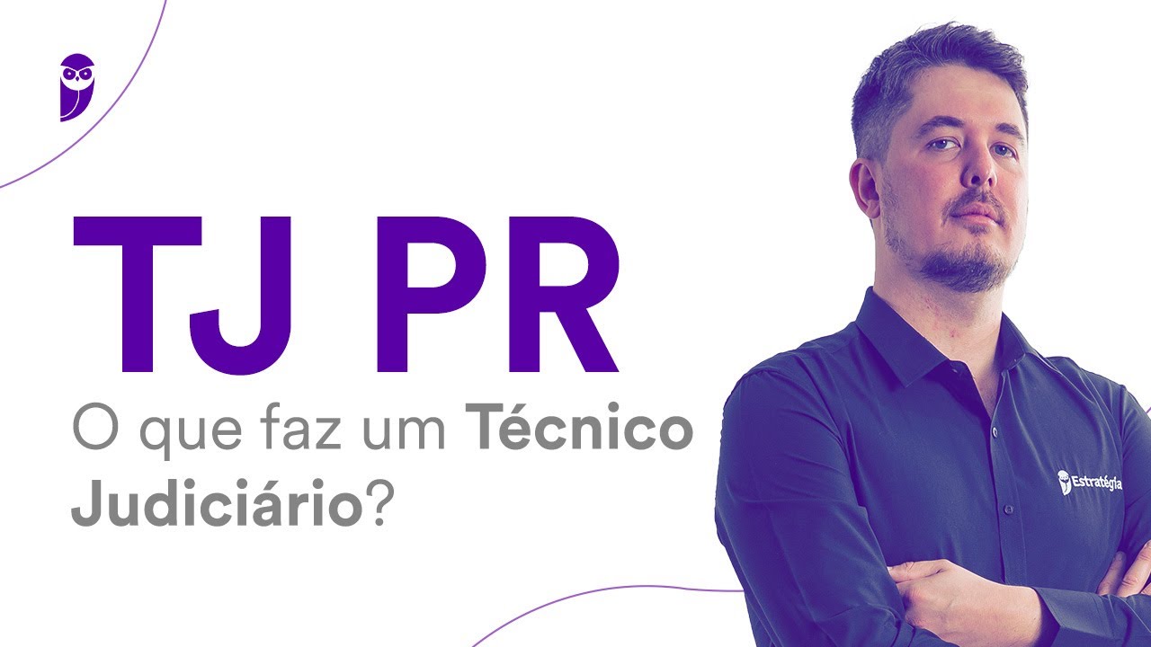 Concurso TJ PR: O que faz um Técnico Judiciário? - YouTube