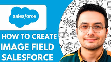 Salesforce How To Create an Image Field - 2025 (Quick & Easy)