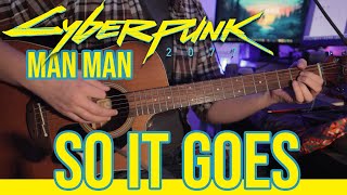 Cyberpunk/Man Man - So it goes (Guitar Lesson - Chords on screen)