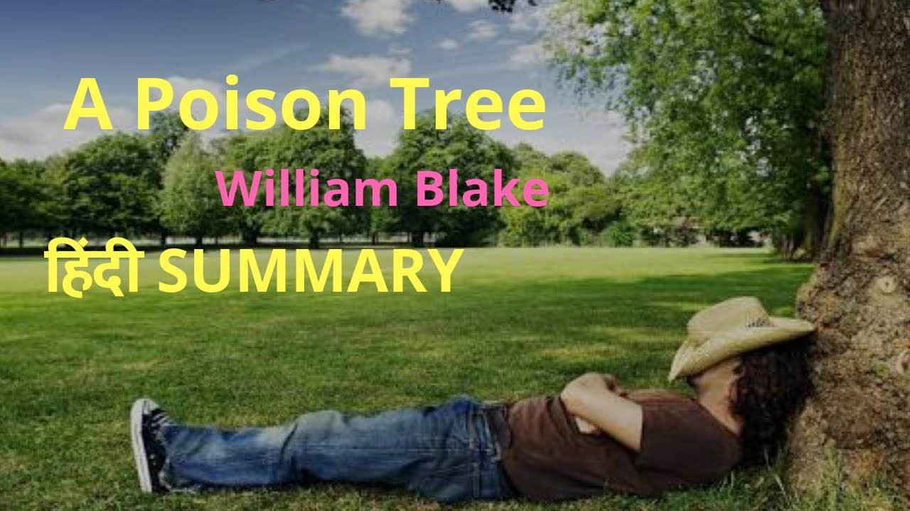 A Poison Tree By William Blake Line By Line Meaning In Hindi Hindi A Poison Tree By William Blake Line By Line Meaning In Hindi Hindi