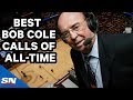 The best bob cole calls of alltime