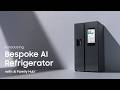 Introducing Bespoke AI Refrigerator Side-by-Side | AI Family HubTM | Samsung