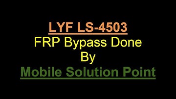 LYF LS-4503 FRP (Google Account) Lock BYPASS DONE (Android 5.1.1)