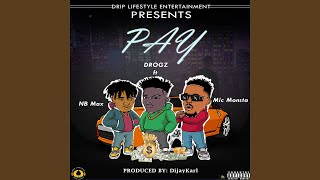 Pay feat Mic Monsta Nb Max