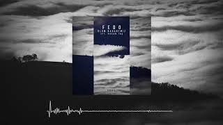 Fedora - Ölüm Bahanemiz (Ft. Hakan Taş)