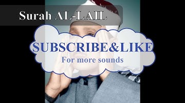 surah AL-LAIL Abdul Basit mojawad سورة اليل عبدالباسط عبدالصمد مجود