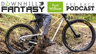 Vital MTB Downhill Fantasy Pre-Race Show - Fort William