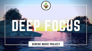 Deep Focus Music - 4 Hours of Music for Studying, Concentration and Work
