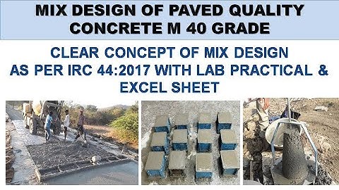PQC M40 Mix Design #Paved_Quality_Concrete With Lab Practical and Excel Sheets #as per IRC_44_2017