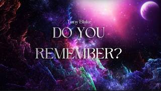 Tony Blake  - Do You Remember