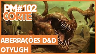 Otyugh - Aberrações De D&D Pm102
