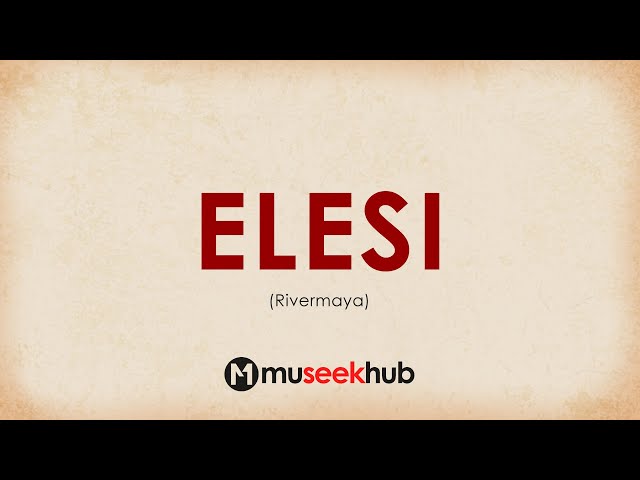 Rivermaya - Elesi | Full HD Lyrics Video 🎵 class=