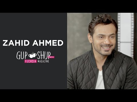 Zahid Ahmed | Ishq Zahe Naseeb | Gup Shup With FUCHSIA