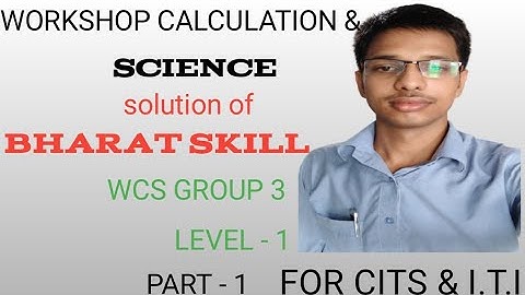 WCS GROUP 3 (level - 1) BHARAT SKILL- Solution of workshop calculation