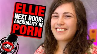 Ellie Next Door: Asexuality in Porn