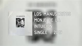 Los Manuscritos - Monje de la Intuición (Single)