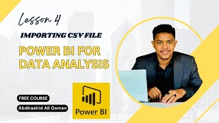 Power BI Desktop Lesson 4 Importing CSV File (Af-Somali)