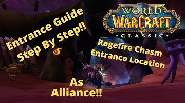 WOW CLASSIC RAGEFIRE CHASM ENTRANCE GUIDE | How To Enter As Alliance | Wow Classic Gold Farming