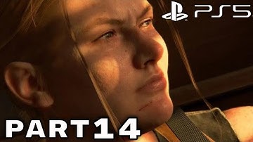 THE LAST OF US PART 2 PS5 60fps Walkthrough Gameplay Part 14 - (FULL GAME)