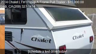 2014 Chalet LTW Popup A Frame Pull Trailer  for sale in Lodi
